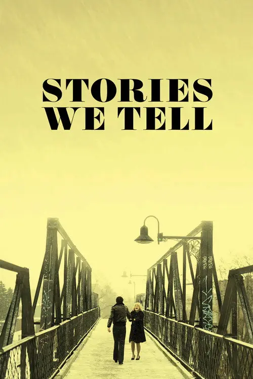 مشاهدة فيلم Stories We Tell 2012 مترجم