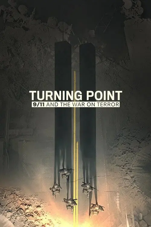 مسلسل Turning Point: 9/11 and the War on Terror 2021 مترجم كامل