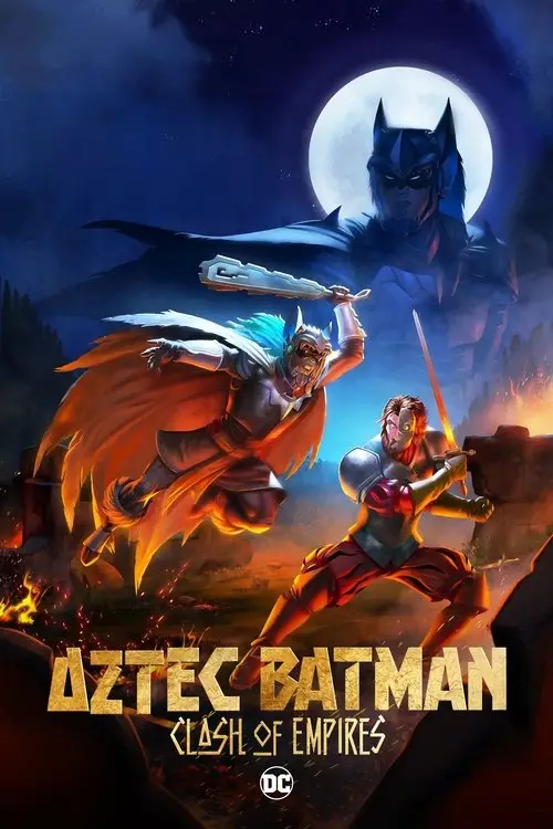 مشاهدة فيلم أنمي Aztec Batman: Clash of Empires 2025 مترجم