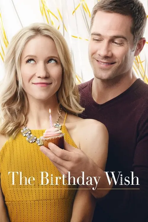 مشاهدة فيلم The Birthday Wish 2017 مترجم