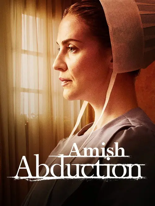 مشاهدة فيلم Amish Abduction 2019 مترجم