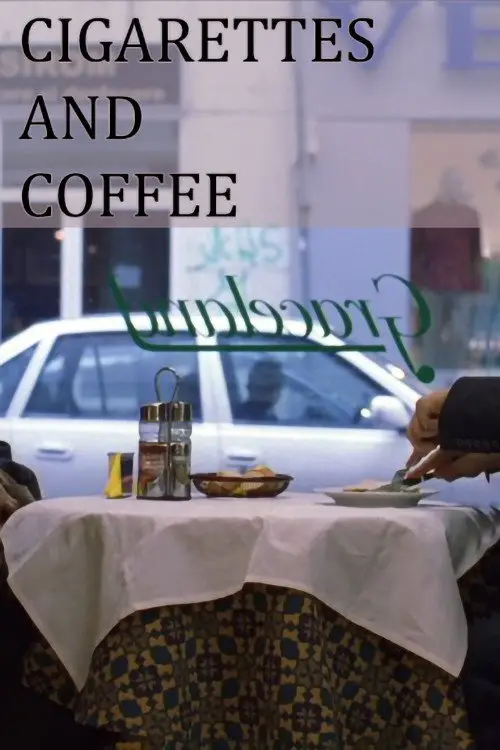مشاهدة فيلم Cigarettes and Coffee 2004 مترجم