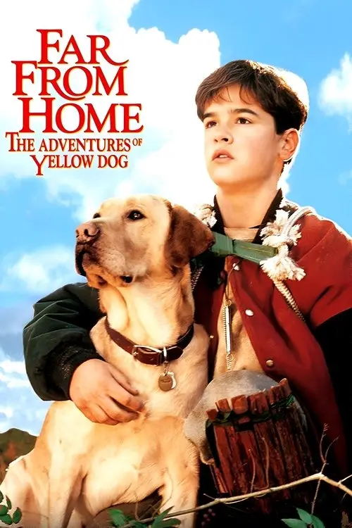 مشاهدة فيلم Far from Home: The Adventures of Yellow Dog 1995 مترجم