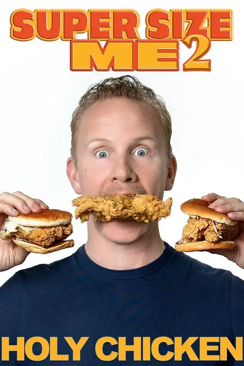 مشاهدة فيلم Super Size Me 2: Holy Chicken! 2019 مترجم