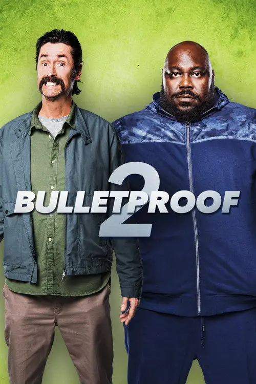 مشاهدة فيلم Bulletproof 2 2020 مترجم