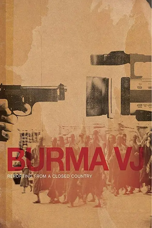 مشاهدة فيلم Burma VJ: Reporting from a Closed Country 2008 مترجم