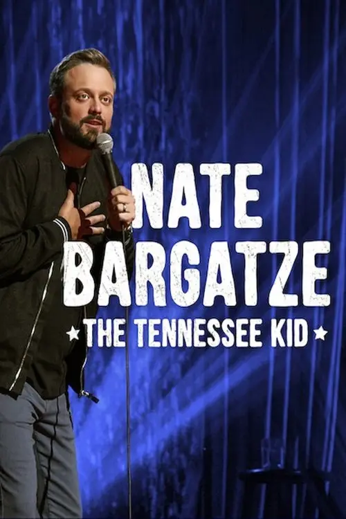 مشاهدة فيلم Nate Bargatze: The Tennessee Kid 2019 مترجم