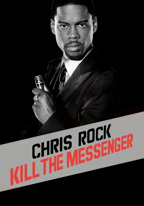 مشاهدة فيلم Chris Rock: Kill the Messenger 2008 مترجم