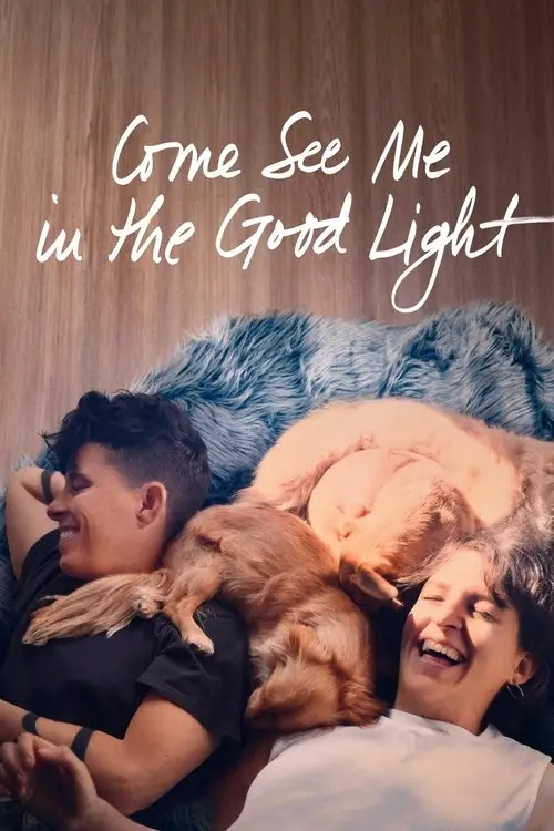 مشاهدة فيلم Come See Me in the Good Light 2025 مترجم