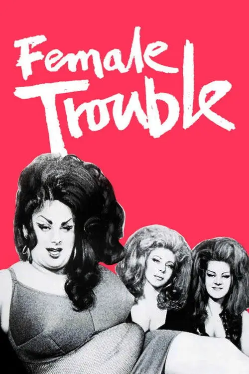 مشاهدة فيلم Female Trouble 1976 مترجم