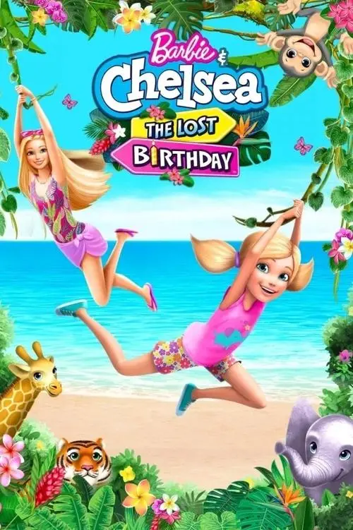 مشاهدة فيلم أنمي Barbie & Chelsea: The Lost Birthday 2021 مترجم