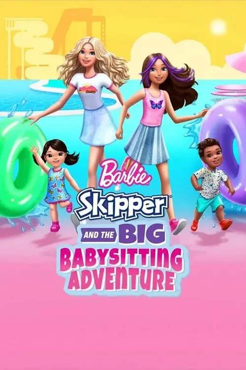 مشاهدة فيلم أنمي Barbie: Skipper and the Big Babysitting Adventure 2023 مترجم