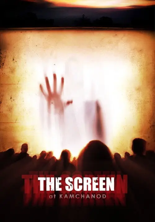 مشاهدة فيلم The Screen at Kamchanod 2007 مترجم