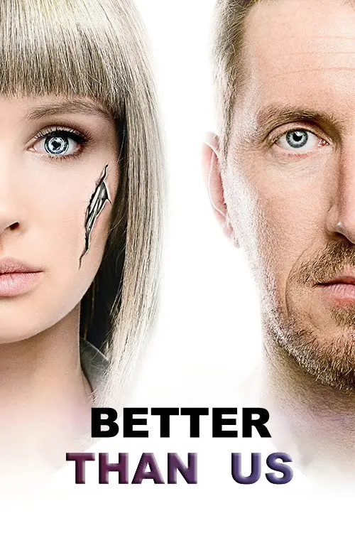 مسلسل Better Than Us 2018 مترجم كامل