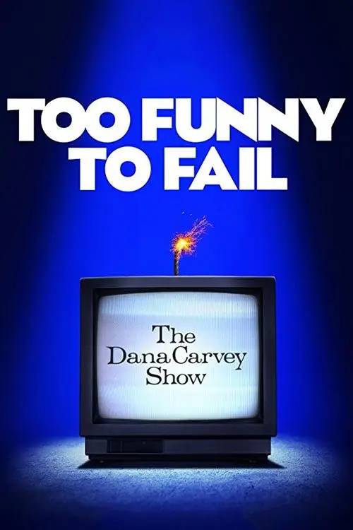 مشاهدة فيلم Too Funny to Fail: The Life & Death of The Dana Carvey Show 2017 مترجم