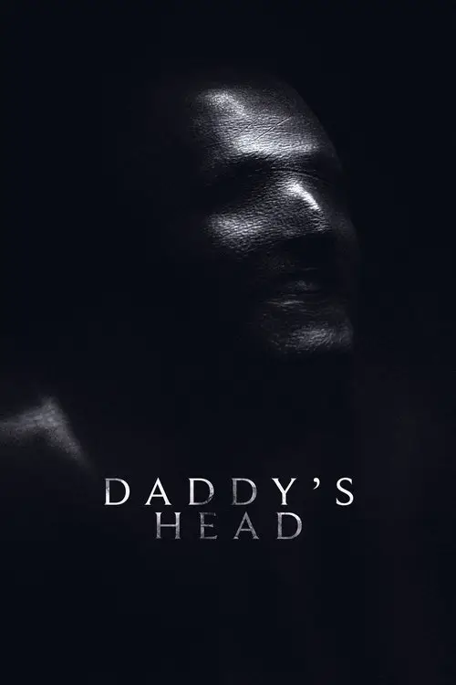 مشاهدة فيلم Daddy's Head 2024 مترجم