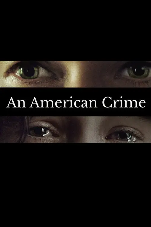 مشاهدة فيلم An American Crime 2007 مترجم