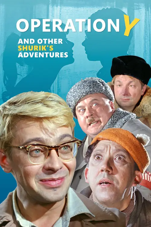 مشاهدة فيلم Operation Y and Other Shurik's Adventures 1965 مترجم