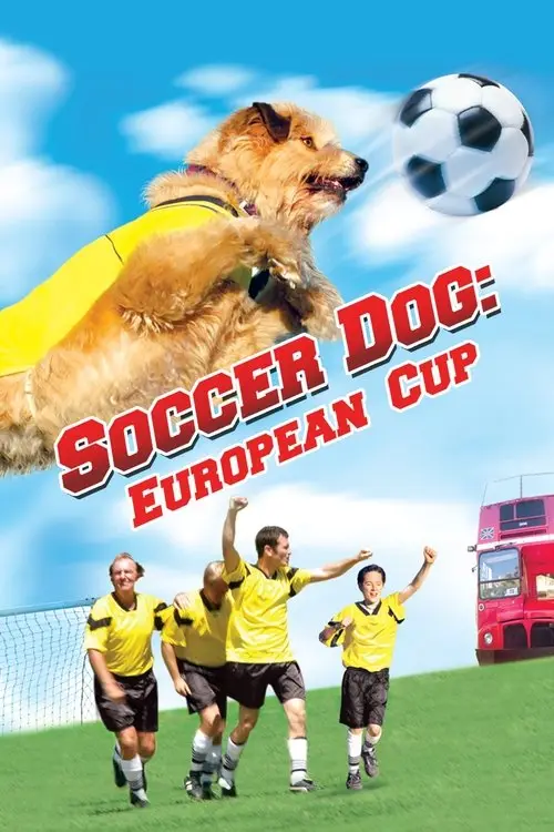 مشاهدة فيلم Soccer Dog 2: European Cup 2004 مترجم