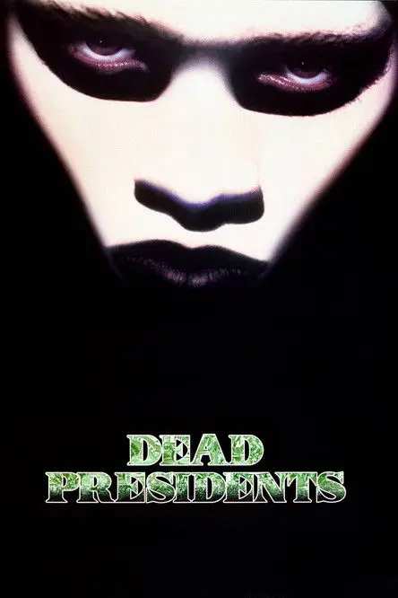مشاهدة فيلم Dead Presidents 1995 مترجم