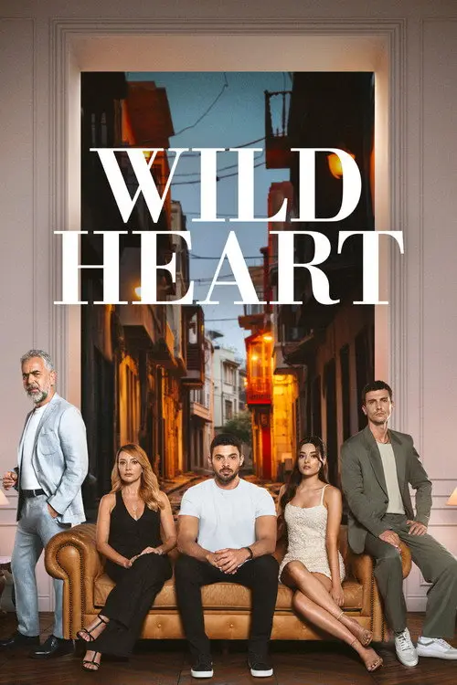مسلسل Wild heart 2023 مترجم كامل