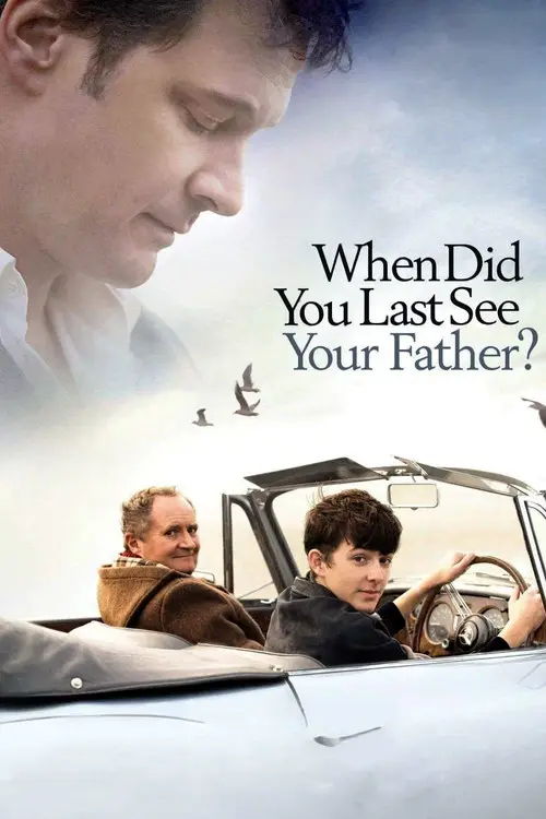 مشاهدة فيلم And When Did You Last See Your Father? 2007 مترجم
