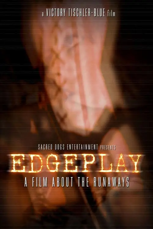 مشاهدة فيلم Edgeplay: A Film About The Runaways 2004 مترجم