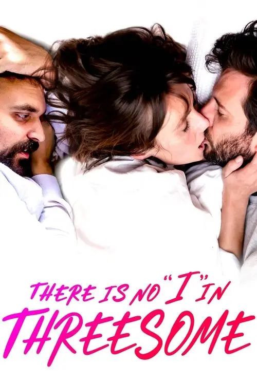 مشاهدة فيلم There Is No "I" in Threesome 2021 مترجم