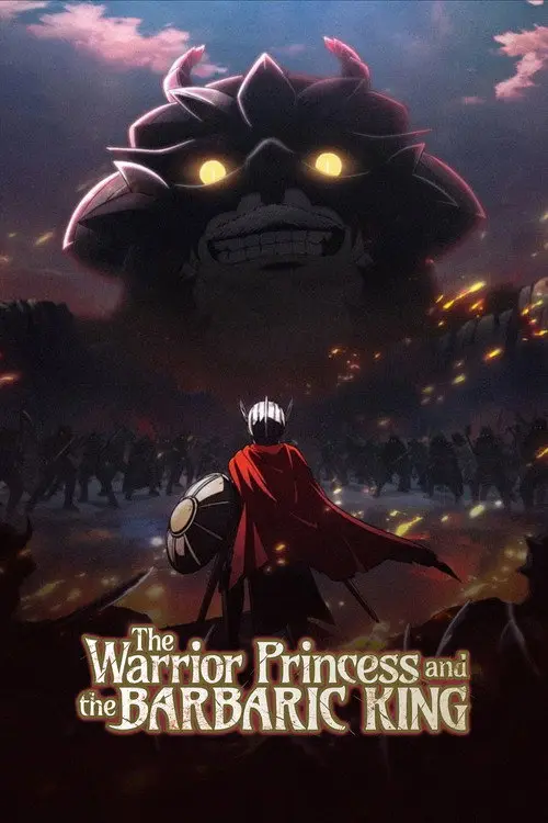 مسلسل أنمي The Warrior Princess and the Barbaric King 2026 مترجم كامل