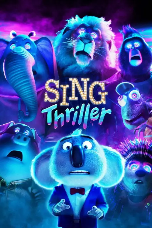 مشاهدة فيلم أنمي Sing: Thriller 2024 مترجم