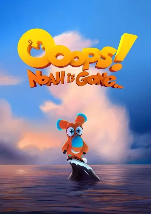 مشاهدة فيلم أنمي Ooops! Noah Is Gone... 2015 مترجم