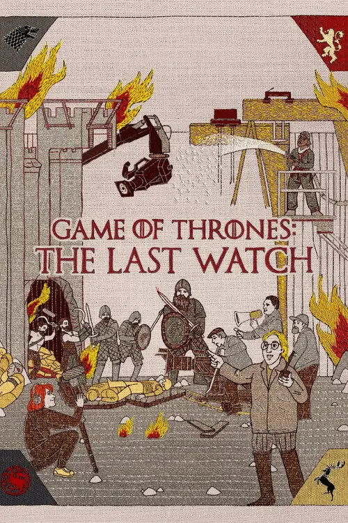 مشاهدة فيلم Game of Thrones: The Last Watch 2019 مترجم