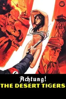 مشاهدة فيلم Achtung! The Desert Tigers 1977 مترجم