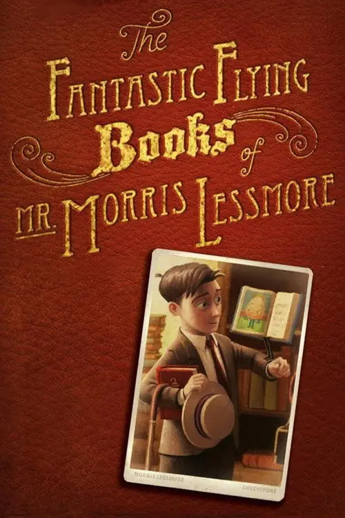 مشاهدة فيلم أنمي The Fantastic Flying Books of Mr. Morris Lessmore 2012 مترجم