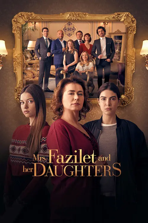 مسلسل Mrs. Fazilet and Her Daughters 2017 مترجم كامل