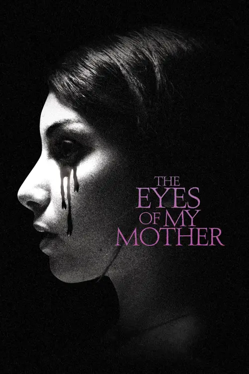 مشاهدة فيلم The Eyes of My Mother 2016 مترجم