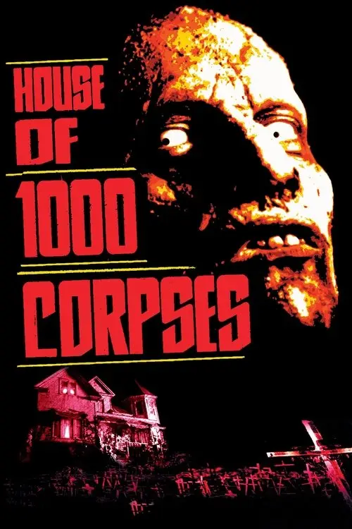 مشاهدة فيلم House of 1000 Corpses 2003 مترجم