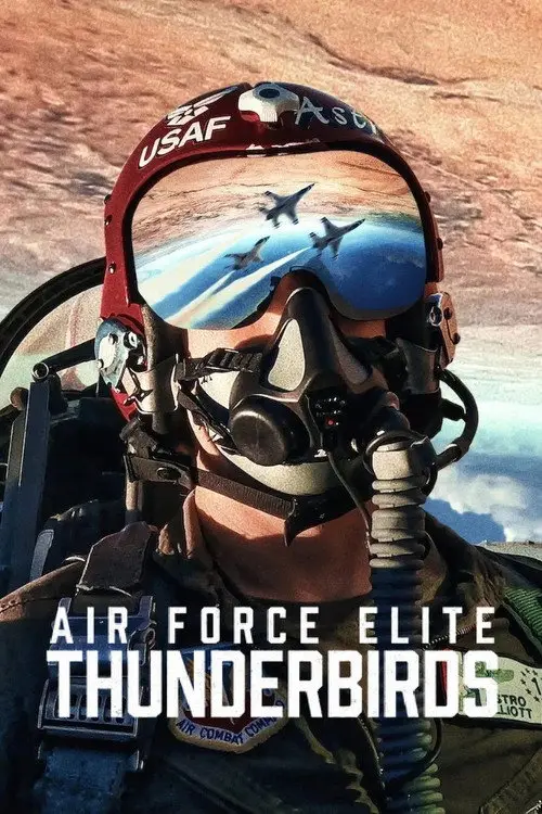 مشاهدة فيلم Air Force Elite: Thunderbirds 2025 مترجم