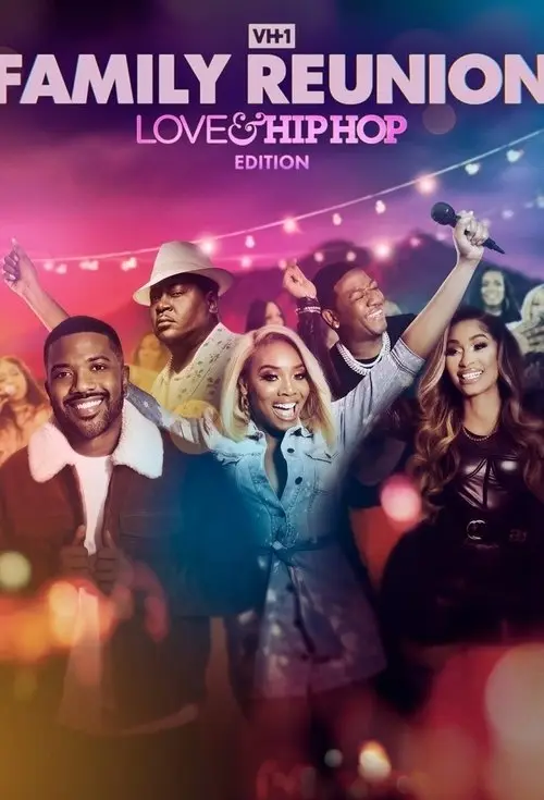مسلسل VH1 Family Reunion: Love & Hip Hop Edition 2021 مترجم كامل