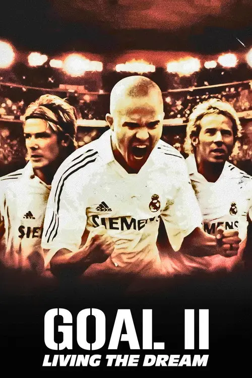مشاهدة فيلم Goal II: Living the Dream 2007 مترجم