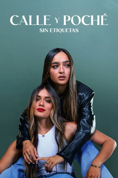 مسلسل Calle y Poché: No Labels 2023 مترجم كامل