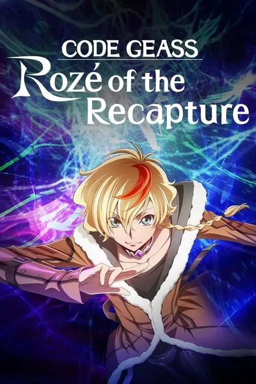 مسلسل أنمي Code Geass: Rozé of the Recapture 2024 مترجم كامل