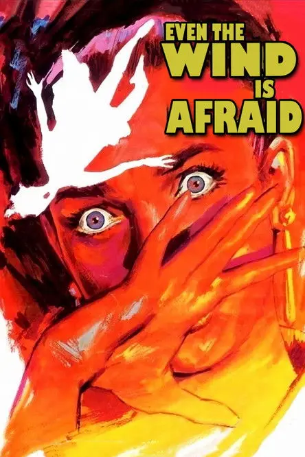 مشاهدة فيلم Even the Wind Is Afraid 1968 مترجم