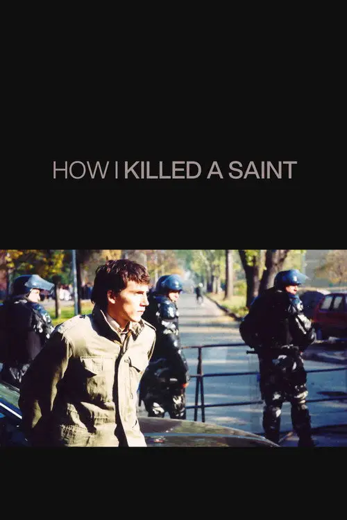 مشاهدة فيلم How I Killed a Saint 2004 مترجم