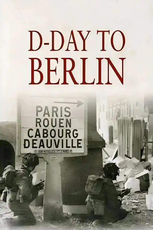 مسلسل D-Day to Berlin 2005 مترجم كامل