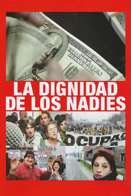 مشاهدة فيلم Dignity of the Nobodies 2005 مترجم