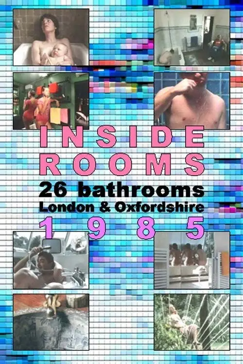 مشاهدة فيلم Inside Rooms: 26 Bathrooms, London & Oxfordshire 1985 مترجم