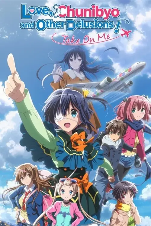 مشاهدة فيلم أنمي Love, Chunibyo & Other Delusions! Take On Me 2018 مترجم