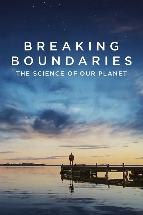 مشاهدة فيلم Breaking Boundaries: The Science of Our Planet 2021 مترجم