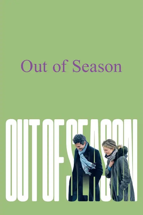 مشاهدة فيلم Out of Season 2024 مترجم